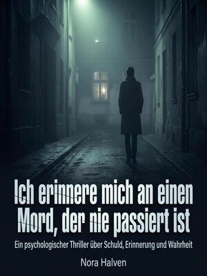 cover image of Ich erinnere mich an einen Mord, der nie passiert ist
